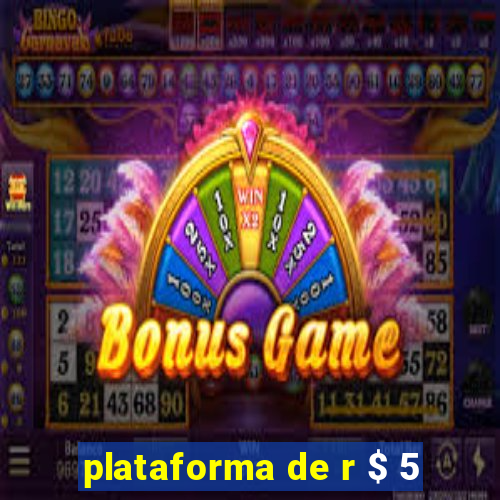 plataforma de r $ 5